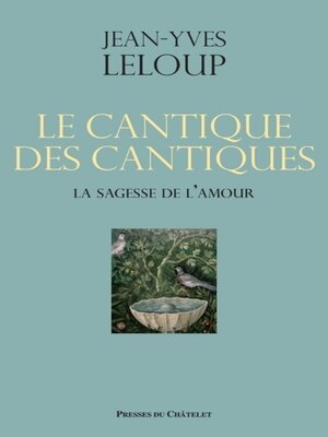 cover image of Le cantique des cantiques--La sagesse de l'amour
